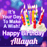 A colorful birthday GIF for Allayah featuring a cupcake with vibrant lit candles and the text 'It's Your Day to Make a Wish! Happy Birthday Allayah' in bold letters on a festive purple background.