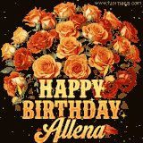 Animated bouquet of orange roses with moving butterfles and golden 'Happy Birthday Allena' text, surrounded by sparkling accents and a dark backdrop for a luxurious feel.