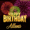 Wishing You A Happy Birthday, Allena! Best fireworks GIF animated greeting card.