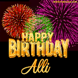 A golden 'Happy Birthday Alli' message with vibrant fireworks in the background, creating a festive and celebratory vibe in this animated name GIF.