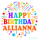 Happy Birthday Allianna' GIF with rainbow-colored letters, colorful stars, and fireworks on white background.
