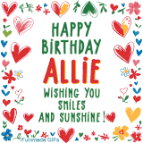 A colorful animated card for Allie’s birthday featuring playful hearts, cheerful flowers, and a handwritten message wishing smiles and sunshine.