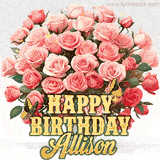 Golden 'Happy Birthday Allison' text beneath a vibrant bouquet of orange roses, complete with glittering butterflies and sparkling details.
