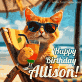 An animated orange cat wearing sunglasses, sitting on a beach chair with a tropical drink, with a festive 'Happy Birthday Allison!' message.