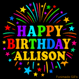 Personalized greeting card with name, colorful text that says 'Happy Birthday Allison' surrounded by animated fireworks and multicolor stars