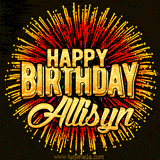 Golden 'Happy Birthday Allisyn' text accompanied by animated rainbow fireworks for a festive animated greeting.