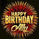 Golden 'Happy Birthday Ally' text accompanied by animated rainbow fireworks for a festive animated greeting.