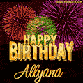 Wishing You A Happy Birthday, Allyana! Best fireworks GIF animated greeting card.
