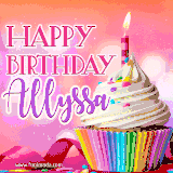 A vibrant birthday GIF featuring a rainbow-colored cupcake topped with white frosting, sprinkles, and a lit candle. The text reads 'Happy Birthday Allyssa' in bold pink and violet letters with white outline.
