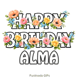 Happy Birthday Alma written in bold outline letters decorated with colorful flowers