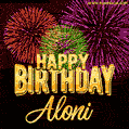 Wishing You A Happy Birthday, Aloni! Best fireworks GIF animated greeting card.