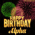 Wishing You A Happy Birthday, Alpha! Best fireworks GIF animated greeting card.