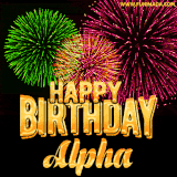A captivating GIF with bursts of green, pink, and orange fireworks lighting up the night sky, accompanied by 'Happy Birthday Alpha' in glowing golden text.