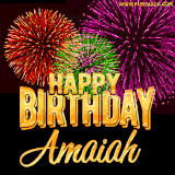 A golden 'Happy Birthday Amaiah' message with vibrant fireworks in the background, creating a festive and celebratory vibe in this animated name GIF.