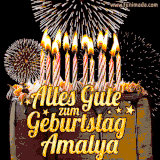 A chocolate birthday cake with glowing candles, the German text 'Alles Gute zum Geburtstag Amalya,' and vibrant fireworks lighting up the background in an animated GIF.