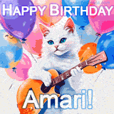 Animated GIF featuring a charming white cat with bright blue eyes strumming a guitar while colorful balloons float in the background, with 'Happy Birthday Amari!' text.