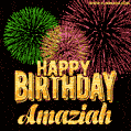 Wishing You A Happy Birthday, Amaziah! Best fireworks GIF animated greeting card.
