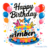 An animated birthday card for Amber. It features a festive cake with her name, 'Amber', and colorful butterflies. Floating balloons and hearts complete the joyful scene.