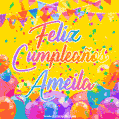 A bright and festive GIF with the text 'Feliz Cumpleaños Ameila' in Spanish in colorful fonts, surrounded by confetti, balloons, and festive banners on a vibrant yellow background.