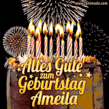 A chocolate birthday cake with glowing candles, the German text 'Alles Gute zum Geburtstag Ameila,' and vibrant fireworks lighting up the background in an animated GIF.
