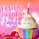 A vibrant birthday GIF featuring a rainbow-colored cupcake topped with white frosting, sprinkles, and a lit candle. The text reads 'Happy Birthday Ameila' in bold pink and violet letters with white outline.