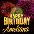 Wishing You A Happy Birthday, Ameliana! Best fireworks GIF animated greeting card.