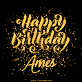 Happy Birthday Card for Ames - Download GIF and Send for Free