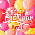 Happy Birthday Amil - Colorful Animated Floating Balloons Birthday Card