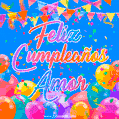 A vibrant animated GIF with 'Feliz Cumpleaños Amor' written in colorful script, surrounded by balloons, confetti, and bunting on a bright blue background.