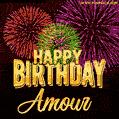 Wishing You A Happy Birthday, Amour! Best fireworks GIF animated greeting card.