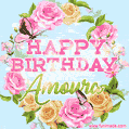 Beautiful Birthday Flowers Card for Amoura with Animated Butterflies
