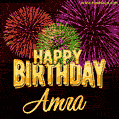 Wishing You A Happy Birthday, Amra! Best fireworks GIF animated greeting card.