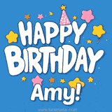 Colorful animated birthday card with the text 'HAPPY BIRTHDAY Amy!' in a white playful font surrounded by stars, hearts, and a party hat on a blue background.