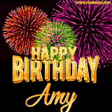 A golden 'Happy Birthday Amy' message with vibrant fireworks in the background, creating a festive and celebratory vibe in this animated name GIF.