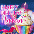 Happy Birthday Anakin - Lovely Animated GIF