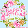 A charming animated GIF featuring 'Happy Birthday Analisa' in pink and green text, surrounded by delicate roses, leaves, and fluttering butterflies on a soft light blue pastel background.