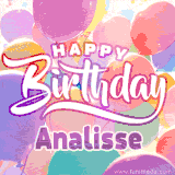 A vibrant name GIF featuring colorful balloons in shades of pink, orange, and yellow with the bold text 'Happy Birthday Analisse' in festive fonts, creating a lively birthday vibe.