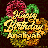 Golden text reading 'Happy Birthday Analiyah' surrounded by vibrant fireworks in red, green, and yellow, set against a dark background in this celebratory birthday GIF.