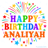 Happy Birthday Analiyah' GIF with rainbow-colored letters, colorful stars, and fireworks on white background.