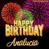 A golden 'Happy Birthday Analucia' message with vibrant fireworks in the background, creating a festive and celebratory vibe in this animated name GIF.