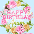 A charming animated GIF featuring 'Happy Birthday Anam' in pink and green text, surrounded by delicate roses, leaves, and fluttering butterflies on a soft light blue pastel background.