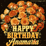 Animated bouquet of orange roses with moving butterfles and golden 'Happy Birthday Anamaria' text, surrounded by sparkling accents and a dark backdrop for a luxurious feel.