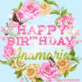A charming animated GIF featuring 'Happy Birthday Anamaria' in pink and green text, surrounded by delicate roses, leaves, and fluttering butterflies on a soft light blue pastel background.