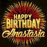 Golden 'Happy Birthday Anastasia' text accompanied by animated rainbow fireworks for a festive animated greeting.