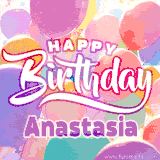 A vibrant name GIF featuring colorful balloons in shades of pink, orange, and yellow with the bold text 'Happy Birthday Anastasia' in festive fonts, creating a lively birthday vibe.