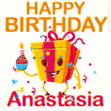 A vibrant and funny gift box character with a happy face dancing with a cupcake and the text 'Happy Birthday Anastasia,' surrounded by animated confetti and party vibes.