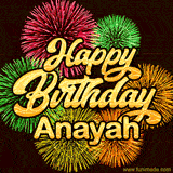 Golden text reading 'Happy Birthday Anayah' surrounded by vibrant fireworks in red, green, and yellow, set against a dark background in this celebratory birthday GIF.