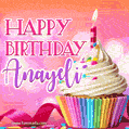 Happy Birthday Anayeli - Lovely Animated GIF