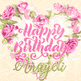 Pink rose heart shaped bouquet - Happy Birthday Card for Anayeli