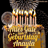 A chocolate birthday cake with glowing candles, the German text 'Alles Gute zum Geburtstag Anayla,' and vibrant fireworks lighting up the background in an animated GIF.